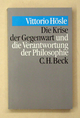 Die Krise der Gegenwart und die Verantwortung der Philosophie