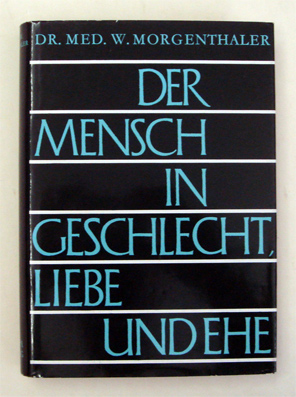 Der Mensch in Geschlecht, Liebe und Ehe