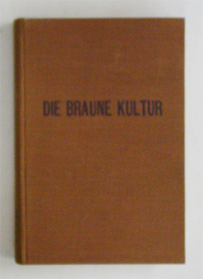 Die braune Kultur