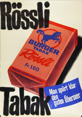 Plakat - Rössli Tabak - Burger Tabak -  Man spürt klar den guten Überseer