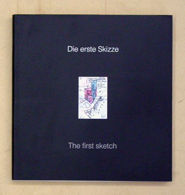 Die erste Skizze. - The First Sketch.