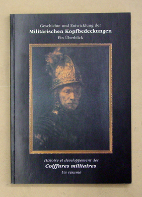 Geschichte und Entwicklung der militärischen Kopfbedeckungen