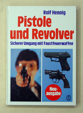 Pistole und Revolver