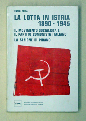 La lotta in Istria 1890 - 1956