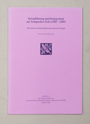 Kriegsführung und Kriegertum zur Sempacher Zeit (1335-1389)