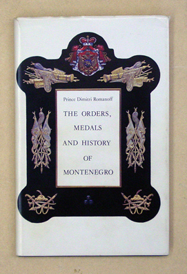 The Orders, Medals and History of Montenegro