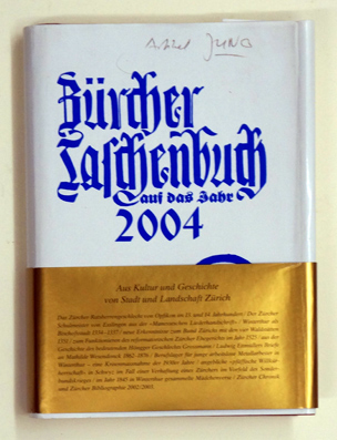 Zürcher Taschenbuch auf das Jahr 2004