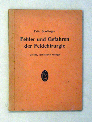Fehler und Gefahren der Feldchirurgie