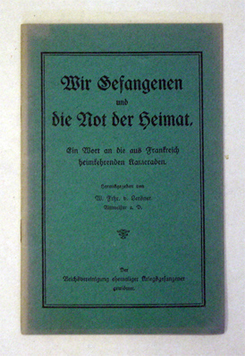 Wir Gefangenen und die Not der Heimat