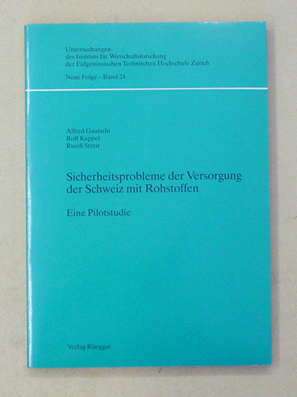 Sicherheitsprobleme der Versorgung der Schweiz mit Rohstoffen