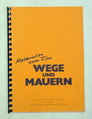 Materialien zum Film «Wege und Mauern»