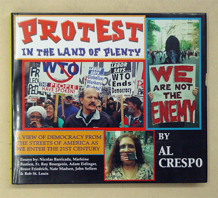 Protest in the Land of Plenty