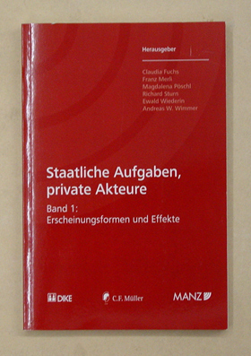 Staatliche Aufgaben, private Akteure