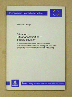 Situation - Situationsdefinition - Soziale Situation