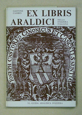 Gli Ex Libris araldici nella Svizzera italiana