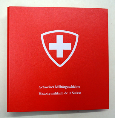 Schweizer Militärgeschichte - Histoire militaire de la Suisse