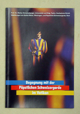 Begegnung mit der Päpstlichen Schweizergarde im Vatikan