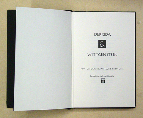 [Jacques] Derrida and [Ludwig] Wittgenstein