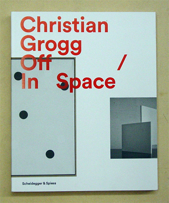 Off Space / In Space. Mit Texten von Petra Giezendanner und Konrad Tobler