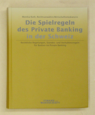 Die Spielregeln des Private Banking in der Schweiz