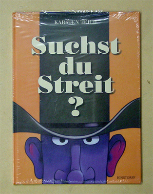 Suchst du Streit?