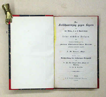 Der Freischaarenzug gegen Luzern am 31. März, 1. und 2. Apirl 1845 und seine nächsten Folgen, mit besonderer Rücksicht auf den zweiten Ochsenbein'schen Bericht geschichtlich-militairisch dargestellt. Nebst einer Beschreibung der seitherigen Ereignisse und