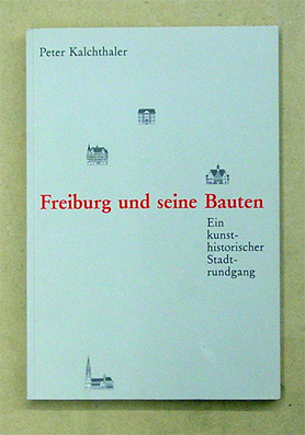 Freiburg [i. B.] und seine Bauten