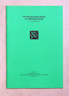 Von der Kriegsgeschichte zur Militärgeschichte