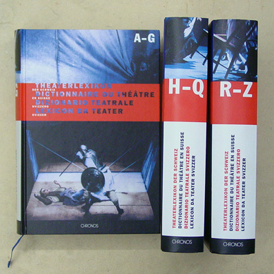 Theaterlexikon der Schweiz. Dictionnaire du théâtre en Suisse. Dizionario Teatrale Svizzero. Lexicon da teater svizzer.