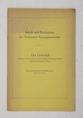 Inhalt und Bedeutung der Schweizer Kriegsgeschichte