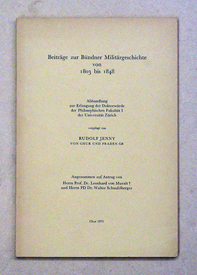 Beiträge zur Bündner Militärgeschichte von 1803 bis 1848