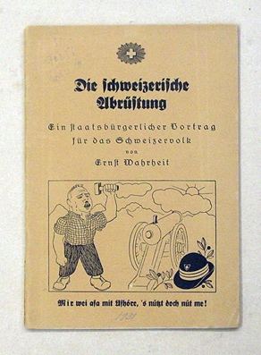 Die schweizerische Abrüstung