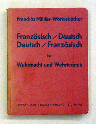 Franckhs Militär-Wörterbücher für Wehrmacht und Wehrtechnik: Band II: Französisch/Deutsch, Deutsch/Französisch