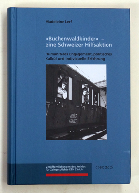 «Buchenwaldkinder» - eine Schweizer Hilfsaktion