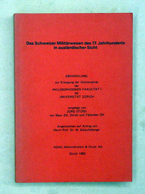 Das Schweizer Militärwesen des 17. Jahrhunderts in ausländischer Sicht