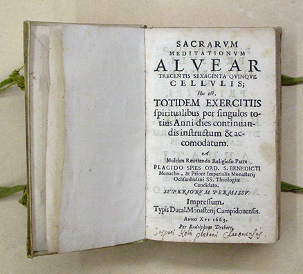 Sacrarvm Meditationvm Alvear Trecentis Sexaginta Qvinqve CellvlisHoc est, Totidem Exercitiis spiritualibus per singulos totius Anni dies continuanndis instructum & acomodatum