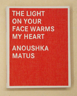 «The Light on Your Face Warms My Heart»