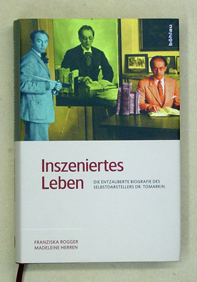 Inszeniertes Leben Die entzauberte Biografie des Selbstdarstellers Dr. Tomarkin