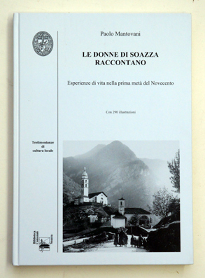 Le donne di Soazza raccontano