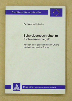 Schweizergeschichte im «Schweizerspiegel»