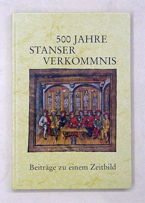 500 Jahre Stanser Verkommnis