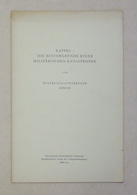 Kappel - Die Hintergründe einer militärischen Katastrophe