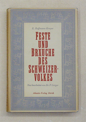 Feste und Bräuche des Schweizervolkes