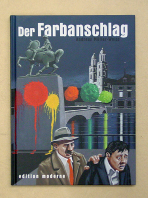 Der Farbanschlag