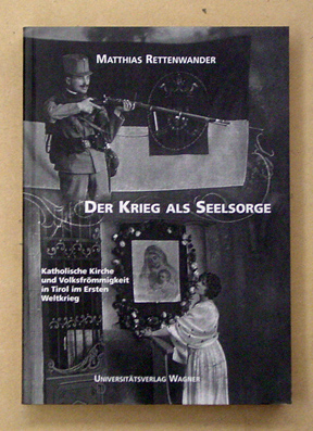 Der Krieg als Seelsorge