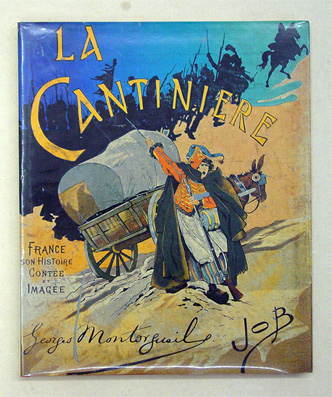 La Cantiniere - France son Histoire. Imagée par Job