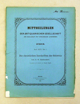 Die christlichen Inschriften der Schweiz vom 4. - 9. Jahrhundert