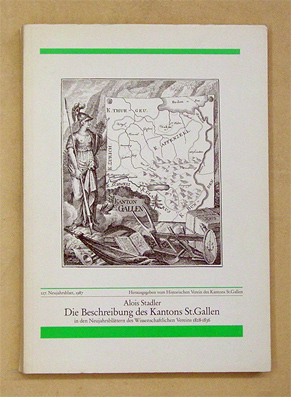 Die Beschreibung des Kantons St. Gallen in den Neujahrsblättern des Wissenschaftlichen Vereins 1828 - 1836