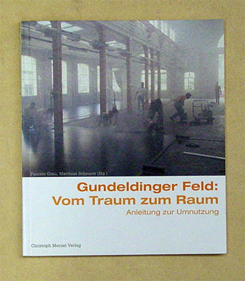 Gundeldinger Feld: Vom Traum zum Raum