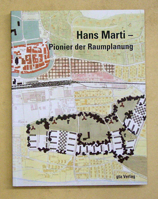 Hans Marti - Pionier der Raumplanung